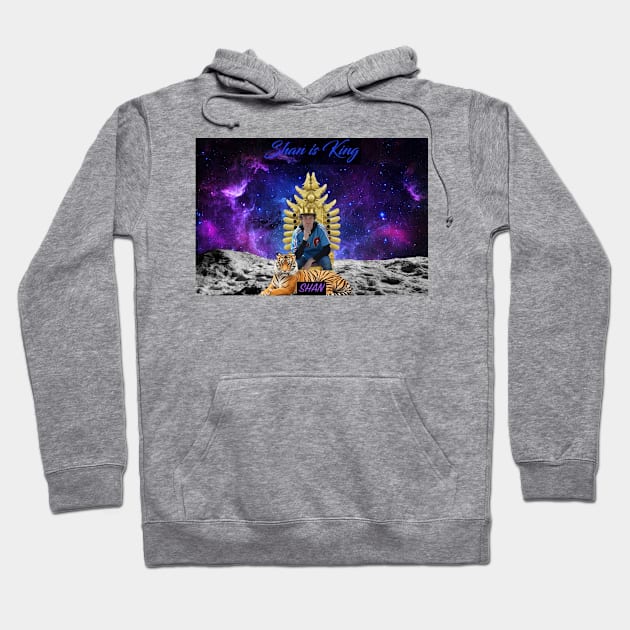 Shan is King Hoodie by The Shanon Show